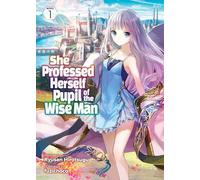 She Professed Herself Pupil of the Wise Man (Light Novel) Vol. 1