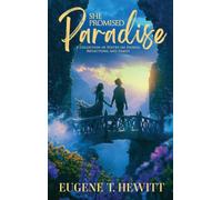 She Promised Paradise: A Collection of Stories, Reflections, and Promises That Shape a Family