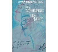 She Remembered HER Name: The Story I Never Told (all I ever wanted was to be enough for you...)