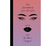 She Remembered Who She Was and the Game Changed: A 100-Page Lined Journal for Self-Discovery, Strength, and Everyday Reflection