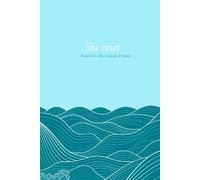 She Reset: A 90-Day Guided Journal to Reflect, Recharge & Realign