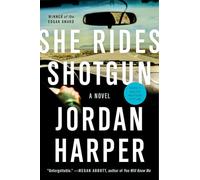 She Rides Shotgun: A Novel