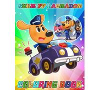 She-riff Cute Labrador Coloring Book: [NEW Edition] With 50+ Beautiful Coloring Pages For All Fans. A Cool Coloring Book For Kids Age 4-8,9-12, Teens, and Adults. (Stress Relief & Enjoy)