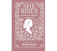 She Rises: A Journey to Confidence and Identity