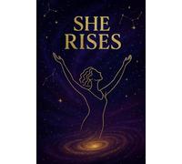 She Rises: A Self-Care Journal”