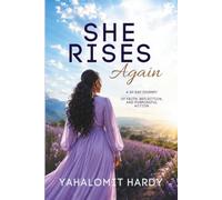 She Rises Again: A 30 Day Journey of Faith, Reflection, and Purposeful Action