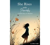 She Rises with Proverbs: A Daily Dose of Wisdom