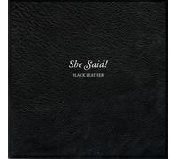 She Said - Black Leather [Import]