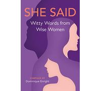 She Said: Witty Words from Wise Women