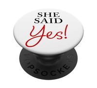 She Said Yes - Cita Divertida de Compromiso para Hombre PopSockets PopGrip Adhesivo