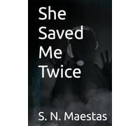 She Saved Me Twice (The Things We Carry)