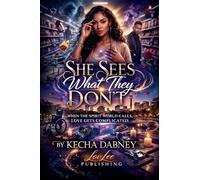 She Sees What They Don't