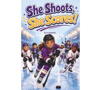She Shoots, She Scores!: 10 Inspiring Stories of Girls Who Hit the Ice and Never Looked Back (Young Champions Sports Stories)