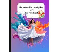 She skipped to the rhythm of her own heart.: Notebook | 8.5 x 11 in | 160 pages | Ruled Pages | For women, girls and children