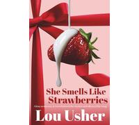 She Smells Like Strawberries: Contemporary Rockstar Romance: with a lot of travel, a little spice and an irresistible alpha male drummer: 1 (Metronome Series)