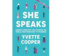 She Speaks: women's speeches that changed the world, from Pankhurst to Thunberg
