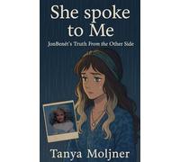 She Spoke to Me: JonBenét’s Truth From the Other Side