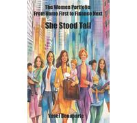 She Stood Tall: The Women Portfolio: From Home First to Finance Next