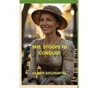 SHE STOOPS TO CONQUER.