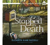 She Stopped for Death: A Little Library Mystery (Little Library Mysteries, Book 2)