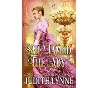 She Tamed the Lady (Lords and Undefeated Ladies)