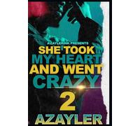 She Took My Heart and Went Crazy 2