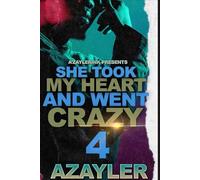 She Took My Heart and Went Crazy 4