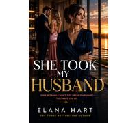 She took my husband: A Gripping Novel of Betrayal, Revenge, and Finding Love Again