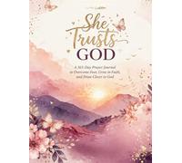 She Trusts God: A Daily Christian Prayer Journal for Women Walking by Faith, Not Fear