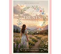 She Trusts in Him: A 52-W ible Journal & Devotional for Women