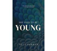 She Used To Be Young: A Twin Hearts Saga Prequel Novella
