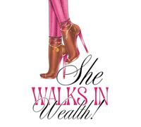 She Walks In Wealth Affimration Journal: Open Toe Heel