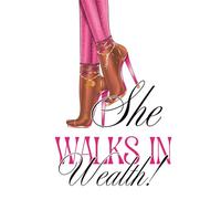She Walks In Wealth Affimration Journal: Open Toe Heel