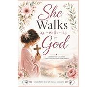 She Walks with God: A Christian Coloring & Journaling Book for Women
