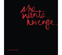 She Wants Revenge - These Things / Tear You Apart / Spend the Night