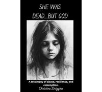 She Was Dead.....But God