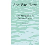 She Was Here: The Marginalia of Rossana Averni