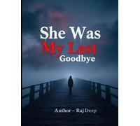 She Was My Last GoodBye