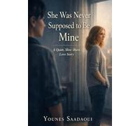 She Was Never Supposed to Be Mine: A WLW Slow Burn Romance