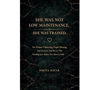 She was not Low Maintenance, She was Trained