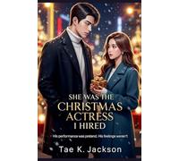 She Was the Christmas Actress I Hired