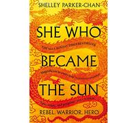 She Who Became the Sun (The Radiant Emperor, 1)