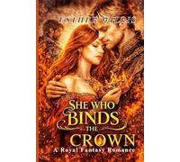 SHE WHO BINDS THE CROWN: A Royal Fantasy Romance