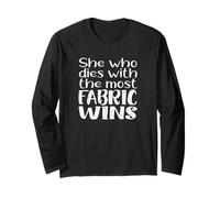 She Who Dies For The Most Fabric GANA un Divertido Regalo de Meme Manga Larga