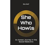 She Who Howls: An Awooo Journey in the Social Media Era