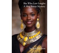 She Who Last Laughs: A Meg Burns Mystery: 1 (The Meg Burns Mysteries)