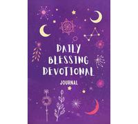 She Will Be Blessed: A Daily Devotional Journal for Women of Faith: biblical truth, heartfelt prayers, morning quiet time, God's promises, unconditional love reflections - 120 guided pages