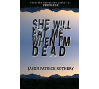 She Will Eat Me When I'm Dead (REG)