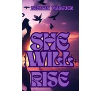 She Will Rise: From pain to power