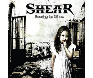 Shear - Braking The Stillness